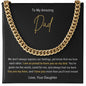 To My Amazing Dad - Love Your Daughter - Cuban Link Chain