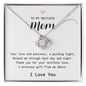 To My Selfless Mom - I Love You - Love Loop Necklace