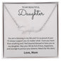 To My Beautiful Daughter, Love Mom - Signature Style Name Necklace