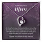 "To My Beautiful Mom" - I Love You With All My Heart - Eternal Love Necklace