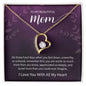 "To My Beautiful Mom" - I Love You With All My Heart - Eternal Love Necklace